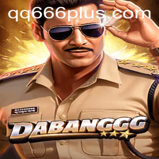 Unveiling the Excitement of DABANGGG: The Thrilling Game with QQ 666