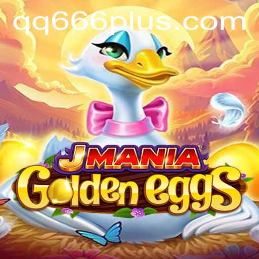 The Adventurous World of JManiaGoldenEggs: Navigating the Game with QQ 666