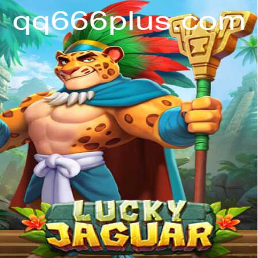 Explore the Thrilling World of LuckyJaguar: A Deep Dive into the Exciting Game Featuring QQ 666