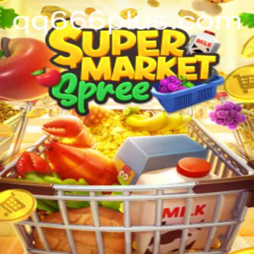 Exploring the Excitement of SupermarketSpree and the Intriguing Keyword QQ 666